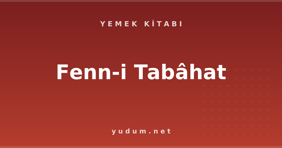 Fenn-i Tabâhat