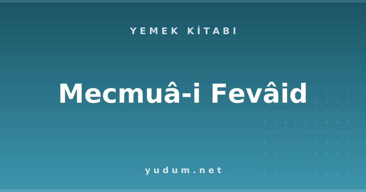 Mecmuâ-i Fevâid